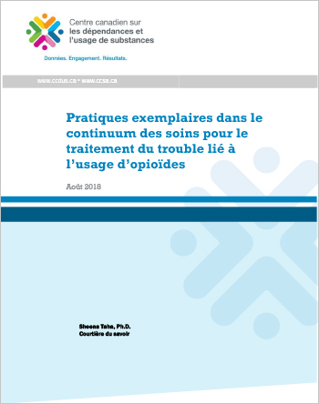 Pratiques exemplaires dans le continuum des soins pour le traitement du trouble lié à l’usage d’opioïdes