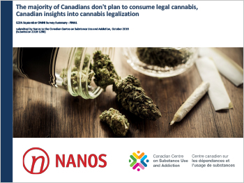 The Majority of Canadians Dont Plan to Consume Legal Cannabis, Canadian Insights into Cannabis Legalization