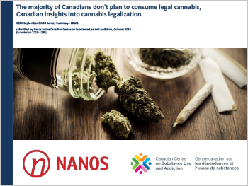 The Majority of Canadians Don't Plan to Consume Legal Cannabis, Canadian Insights into Cannabis Legalization