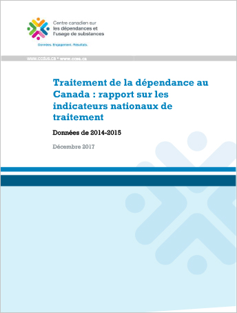 Traitement de la dépendance au Canada : rapport sur les indicateurs nationaux de traitement : Données de 2014-2015