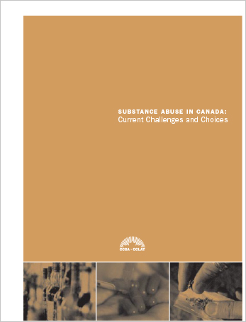 Substance Abuse in Canada: Current Challenges and Choices