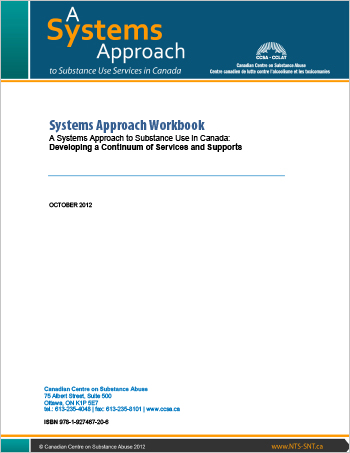 Systems Approach Workbook: A Systems Approach to Substance Use in Canada: Developing a Continuum of Services and Supports