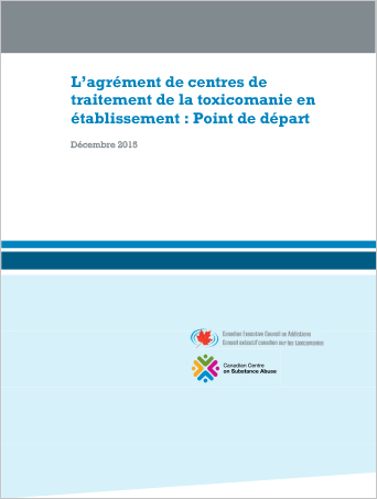 L’agrément de centres de traitement de la toxicomanie en établissement : Point de départ