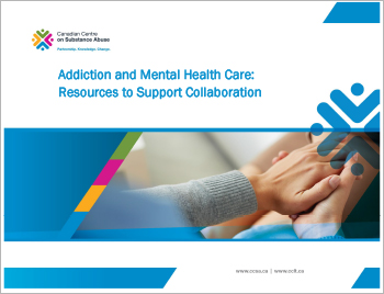 Addiction and Mental Health Care: Resources to Support Collaboration