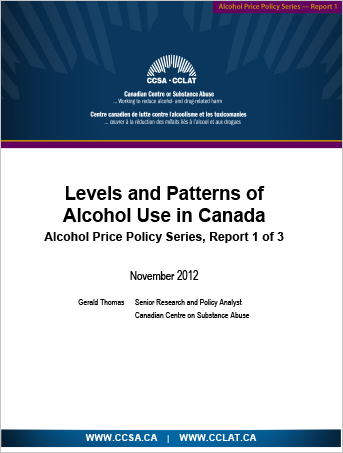 Levels and Patterns of Alcohol Use in Canada (Alcohol Price Policy Series)