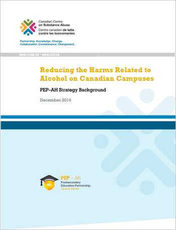 Reducing the Harms Related to Alcohol on Canadian Campuses: PEP–AH Strategy Background