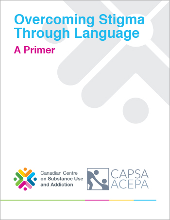 Overcoming Stigma Through Language: A Primer