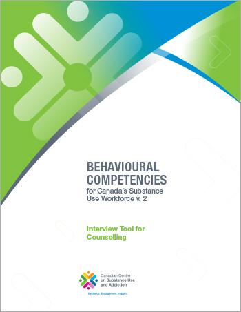 Interview Tool for Counselling (Behavioural Competencies for Canadas Substance Use Workforce)