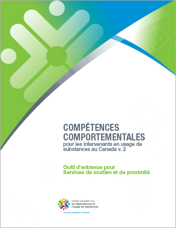 Outil d’entrevue pour Services de soutien et de proximité (Compétences comportementales pour les intervenants en usage de substances au Canada)