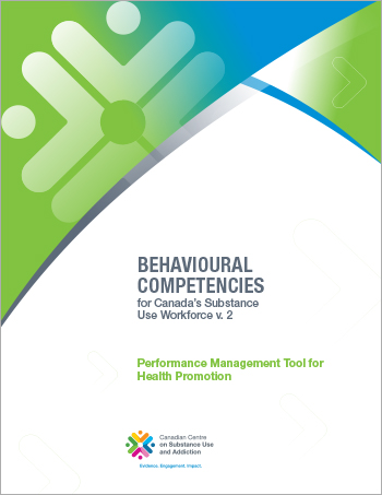 Performance Management Tool for Health Promotion (Behavioural Competencies for Canadas Substance Use Workforce)
