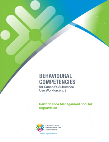 Performance Management Tool for Supervision (Behavioural Competencies for Canada's Substance Use Workforce)