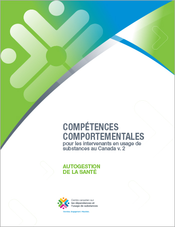 Autogestion de la santé (Compétences comportementales pour les intervenants en usage de substances au Canada)