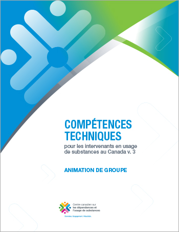 Animation de groupe (Compétences techniques pour les intervenants en usage de substances au Canada)