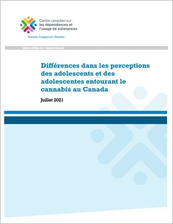 Différences dans les perceptions des adolescents et des adolescentes entourant le cannabis au Canada [rapport]