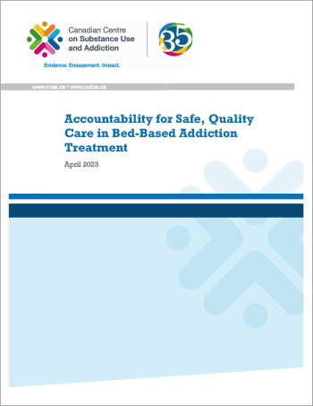 Accountability for Safe, Quality Care in Bed-Based Addiction Treatment