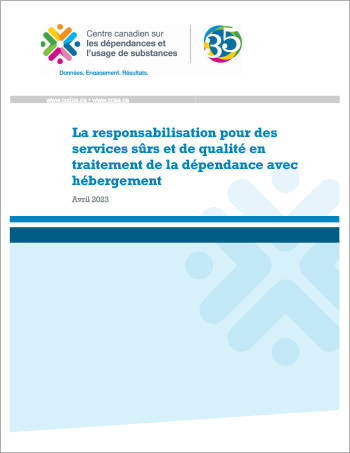 La responsabilisation pour des services sûrs et de qualité en traitement de la dépendance avec hébergement