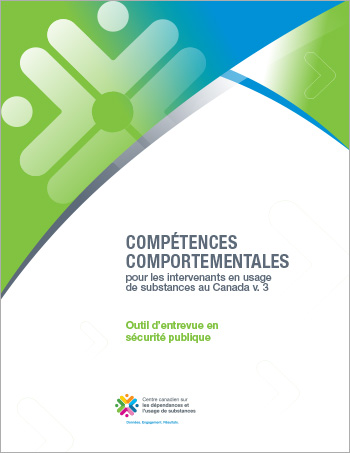 Outil d’entrevue en sécurité publique (compétences comportementales pour les intervenants en usage de substances au Canada)