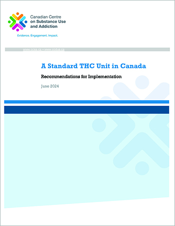 A Standard THC Unit in Canada: Recommendations for Implementation