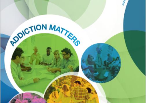Addiction Matters: CCSA Annual Report, 2014-2015