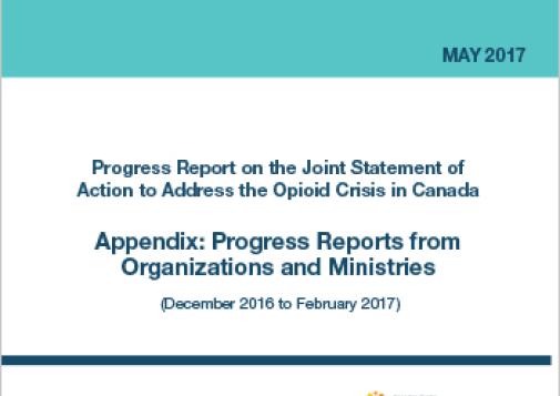 Progress Report on the Joint statement of Action to Address the Opioid Crisis in Canada: Appendix (May 2017)