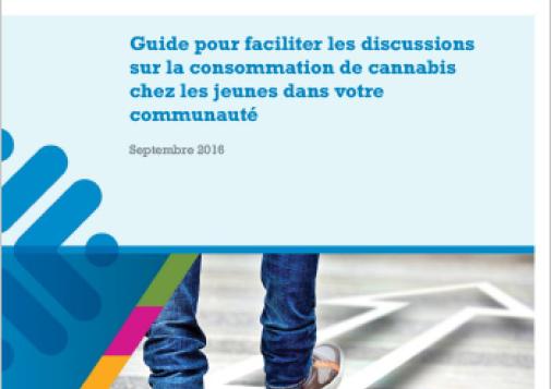 Guide pour faciliter les discussions sur la consommation de cannabis chez les jeunes dans votre communauté