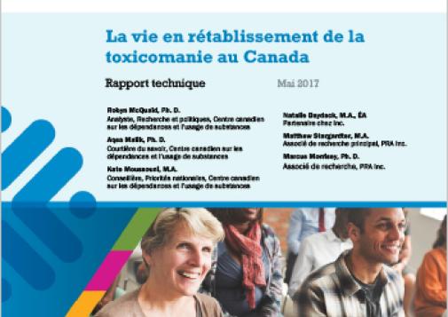 La vie en rétablissement de la toxicomanie au Canada (Rapport technique)
