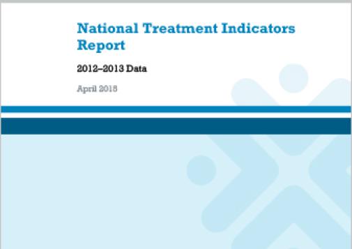 National Treatment Indicators Report: 2012-2013 Data