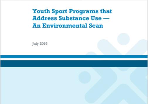Youth Sport Programs that Address Substance Use — An Environmental Scan