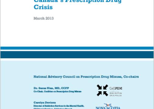 First Do No Harm: Responding to Canada’s Prescription Drug Crisis (Report)