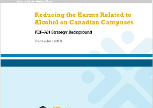 Reducing the Harms Related to Alcohol on Canadian Campuses: PEP–AH Strategy Background