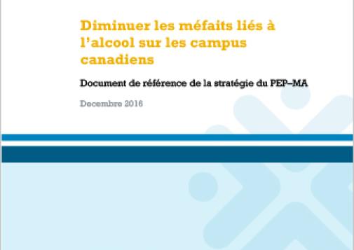 Diminuer les méfaits liés à l’alcool sur les campus canadiens : document de référence de la stratégie du PEP–MA