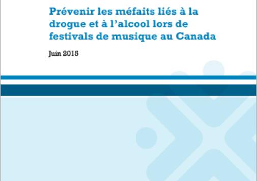 Prévenir les méfaits liés à la drogue et à l’alcool lors de festivals de musique au Canada 