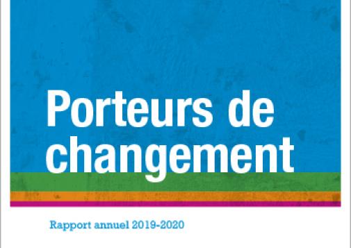 Porteurs de changement : Rapport annuel du CCDUS 2019-2020