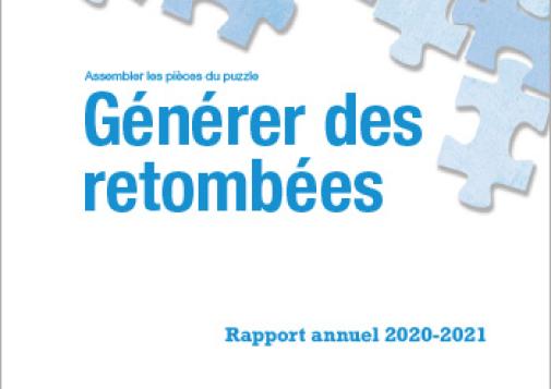 Assembler les pièces du puzzle : générer des retombées – le rapport annuel 2020-2021 du CCDUS