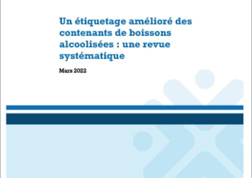 Un étiquetage amélioré des contenants de boissons alcoolisées : une revue  systématique [rapport]