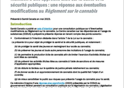Maintien d’une approche axée sur la santé et la sécurité publiques : une réponse aux éventuelles modifications au Règlement sur le cannabis