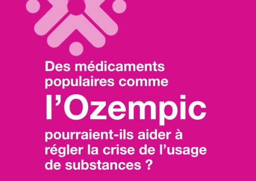  Texte qui dit : Les médicaments populaires comme Ozempic pourraient-ils aider a régler la crise de l'usage de substances ?