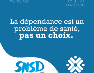 Graphique de la Semaine nationale de sensibilisation aux dépendances : « La dépendance est un problème de santé, pas un choix. »