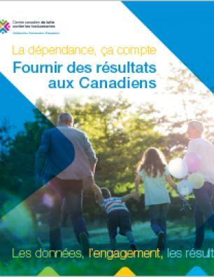 La dépendance, ça compte – Fournir des résultats aux Canadiens : Rapport annuel du CCLT, 2015-2016