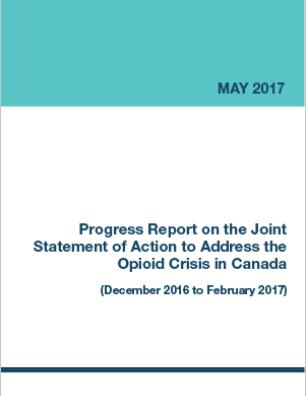 Progress Report on the Joint Statement of Action to Address the Opioid Crisis in Canada (May 2017)