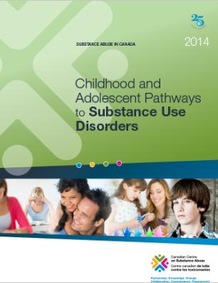 Childhood and Adolescent Pathways to Substance Use Disorders (Report)