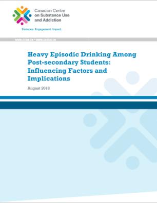 Heavy Episodic Drinking Among Post-secondary Students: Influencing Factors and Implications (Report)