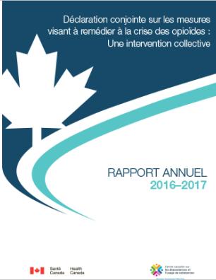 Déclaration conjointe sur les mesures visant à remédier à la crise des opioïdes : Une intervention collective (Rapport annuel 2016-2017)