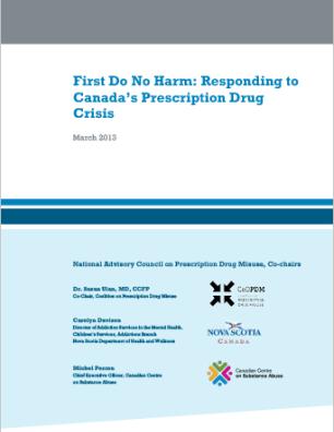 First Do No Harm: Responding to Canada’s Prescription Drug Crisis (Report)