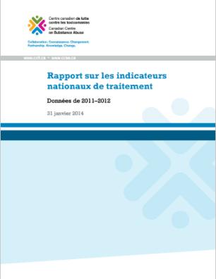 Rapport sur les indicateurs nationaux de traitement : Données de 2011-2012