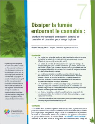 Dissiper la fumée entourant le cannabis : produits de cannabis comestible, extraits de cannabis et cannabis pour usage topique