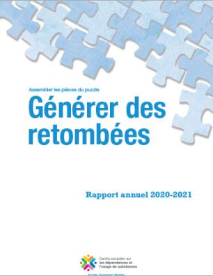 Assembler les pièces du puzzle : générer des retombées – le rapport annuel 2020-2021 du CCDUS