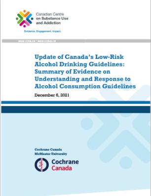 Update of Canada’s Low-Risk Alcohol Drinking Guidelines: Summary of Evidence on Understanding and Response to Alcohol Consumption Guidelines
