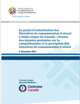 Le projet d’actualisation des Directives de consommation d’alcool à faible risque du Canada : résumé des données probantes sur la compréhension et la perception des directives de consommation d’alcool