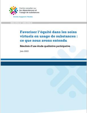Favoriser l’équité dans les soins virtuels en usage de substances : ce que nous avons entendu